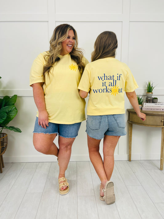 Sunshine What If It All Works Out Graphic Tee