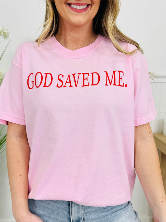 God Saved Me Graphic Tee in Multiple Colors