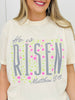 He is Risen Matthew 28:6 Graphic Tee
