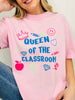 Queen Of The Classroom Graphic Tee