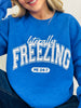 Literally Freezing Graphic Crewneck Sweatshirt In Heather Royal