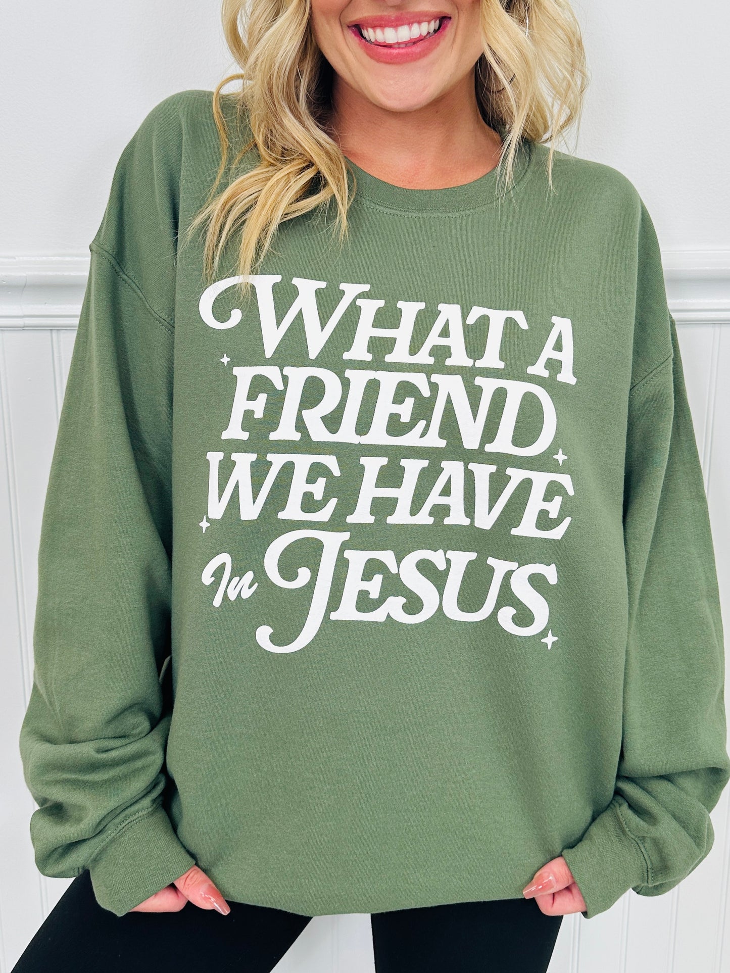What a Friend We Have in Jesus Crewneck Sweatshirt