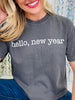 Hello, New Year Graphic Tee