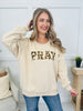 Pray On It Sweatshirt