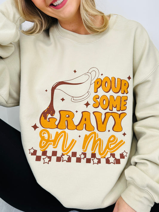 Pour Some Gravy On Me Graphic Crewneck Sweatshirt
