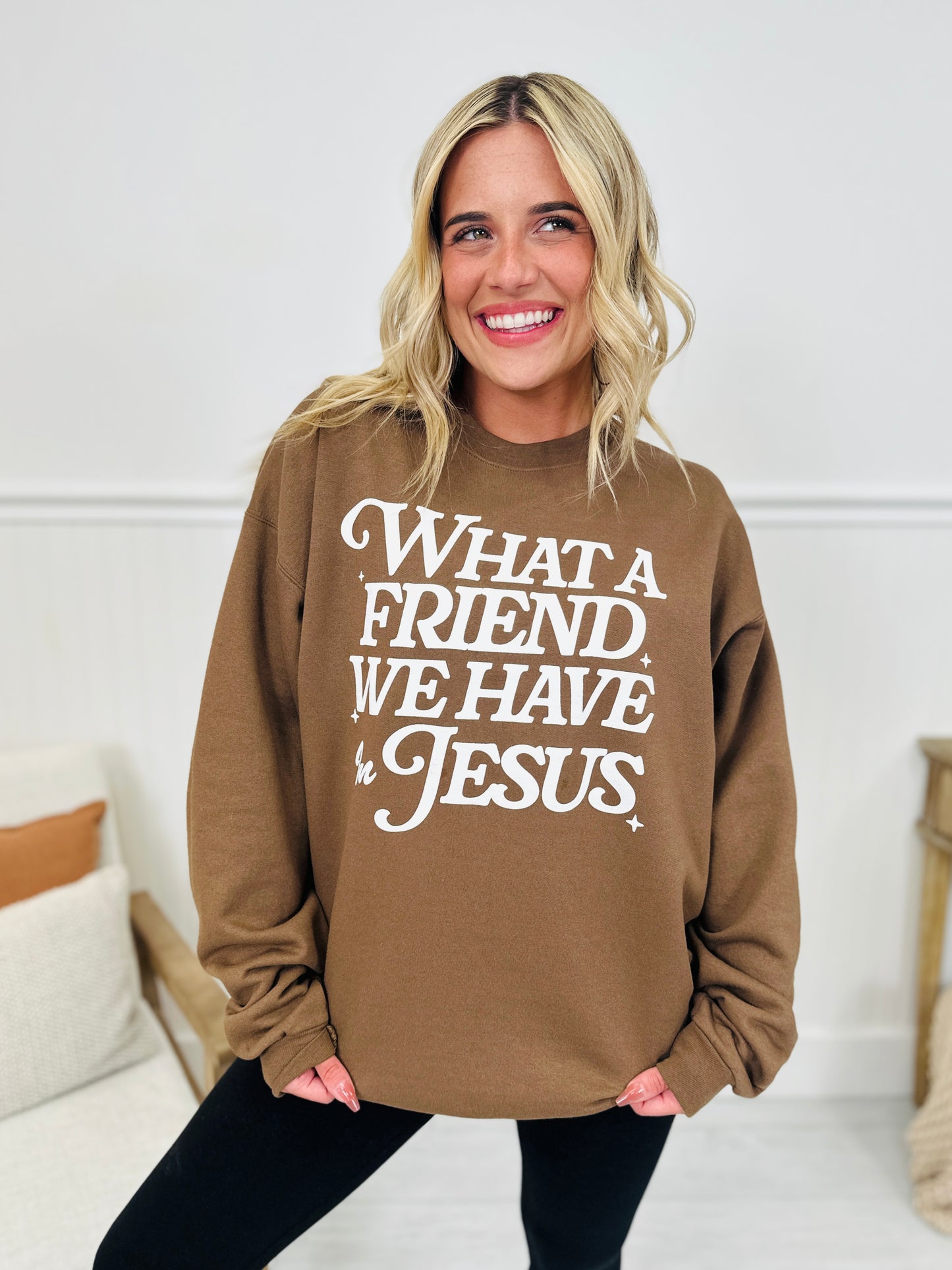 What a Friend We Have in Jesus Crewneck Sweatshirt