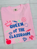 Queen Of The Classroom Graphic Tee