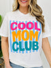 Cool Mom Club Graphic Tee