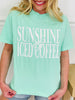 Sunshine And Iced Coffee Graphic Tee in Multiple Colors