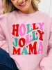Holly Jolly Mama Graphic Crewneck Sweatshirt