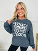 What a Friend We Have in Jesus Crewneck Sweatshirt