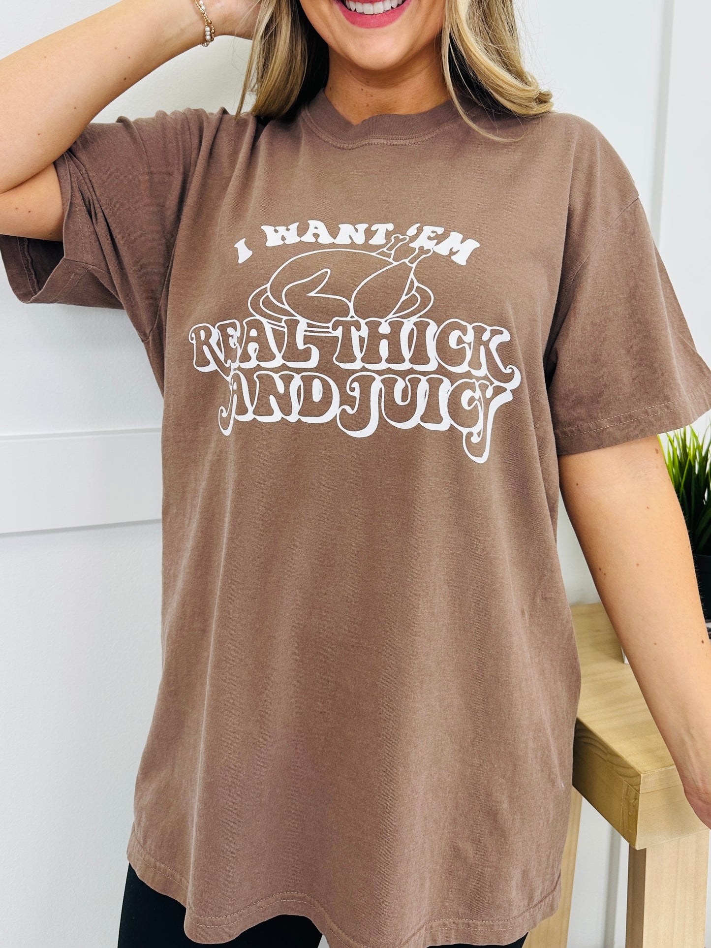 Real Thick and Juicy Graphic Tee