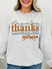 Thanksgiving Graphic Crewneck Sweatshirt- Multiple Colors!