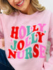 Holly Jolly Nurse Graphic Crewneck Sweatshirt