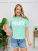 Pray Graphic Tee in Multiple Colors