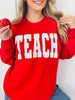 Teach Graphic Sweatshirt--Multiple Colors!