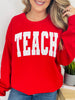 Teach Graphic Sweatshirt--Multiple Colors!