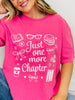 Just One More Chapter Graphic Tee